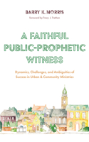 Faithful Public-Prophetic Witness