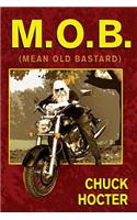 M.O.B.: (Mean Old Bastard)(English)