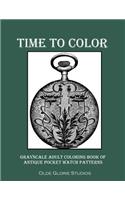 Time to Color Grayscale Adult Coloring Book of Antique Pocket Watch Patterns
