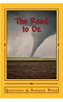 The Road to Oz: Question and Answer Book