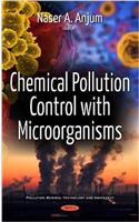 Chemical Pollution Control with Microorganisms