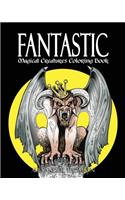 FANTASTIC MAGICAL CREATURES COLORING BOOK - Vol.1: Magical Creatures Coloring Book