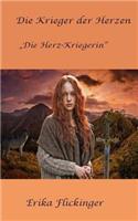 Die Krieger der Herzen - "Die Herz-Kriegerin": (2 Die Krieger Der Herzen)
