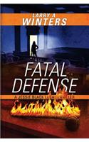 Fatal Defense (A Jessie Black Legal Thriller): (4 Jessie Black Legal Thrillers)