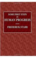 Some First Steps in Human Progress (Chautauqua Reading Circle Literature)