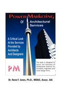 Power Marketing of Architectural Services