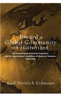 Toward a Global Community of Historians