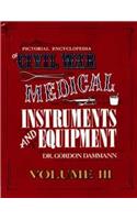 Pictorial Encyclopedia of Civil War Medical Instruments and Equipment