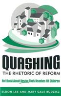 Quashing the Rhetoric of Reform