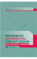 Microwave Differential Circuit Design Using Mixed Mode S-Parameters