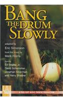 Bang the Drum Slowly