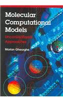 Molecular Computational Models: Unconventional Approaches