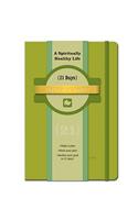 21 Days Guided Journal: a Spiritually Healthy Life