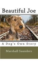 Beautiful Joe: A Dog's Own Story: A Dog's Own Story