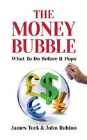 The Money Bubble