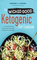 Wicked Good Ketogenic Diet Cookbook