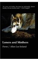 Loners and Mothers