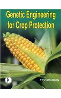 Genetic Engineering for Crop Protection