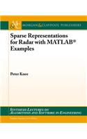 Sparse Representations for Radar with Matlab(r) Examples