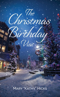 Christmas Birthday Visit