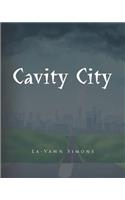 Cavity City