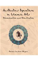 Aesthetics Signature in Islamic Arts 'Illumination and Illustration'