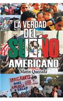 La Verdad Del Sueno Americano
