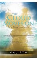 The Cloud Moves On: End Time Insights