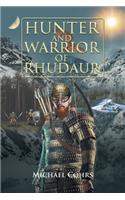 Hunter and Warrior of Rhudaur