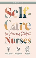 WORKBOOK for Self-Care for New and Student Nurses