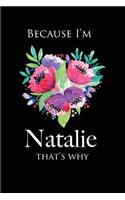because I'm Natalie That's Why