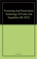 Processing And Preservation Technology Of Fruits And Vegetables (Hb 2023)