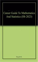 Career Guide To Mathematics And Statistics (Hb 2023)