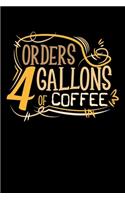 Order 4 Gallons Of Coffee