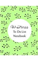 Waitress To Do List Notebook
