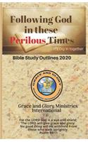 Following God in These Perilous Times
