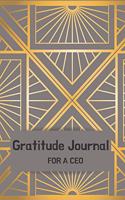 Gratitude Journal for a CEO: Journal for men.happiness, positivity journal.daily gratitude journal for men, writing prompts and dream journal Beautiful gift for your husband, bo