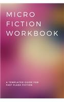 Micro Fiction Workbook
