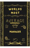 Worlds Most Average Manager