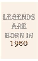 Legends Are Born In 1960 Notebook: Lined Notebook/Journal Gift 120 Pages, 6x9 Soft Cover, Matte Finish, Pearl White Color Cover