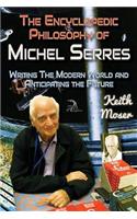 The Encyclopedic Philosophy of Michel Serres