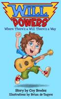 Will Powers: Where There's a Will There's a Way