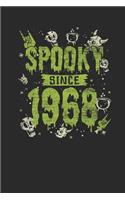 Spooky Since 1968: Blank Lined Notebook / Journal (6 X 9) - Birthday Gift and Halloween Day Gift for Kids, Teenager, Women and Men