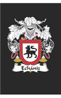Echaniz: Echaniz Coat of Arms and Family Crest Notebook Journal (6 x 9 - 100 pages)