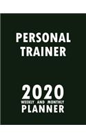 Personal Trainer 2020 Weekly and Monthly Planner: 2020 Planner Monthly Weekly inspirational quotes To do list to Jot Down Work Personal Office Stuffs Keep Tracking Things Motivations Notebook