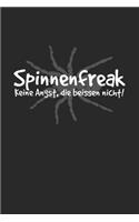 Spinnen Freak - Keine Angst die beissen nicht: DIN A5 Notizbuch kariert