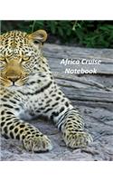 Africa Cruise Notebook: Notebook and Journal for Planning and Organizing Your Next five Cruising Adventures