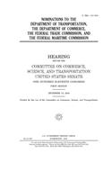 Nominations to the Department of Transportation, the Department of Commerce, the Federal Trade Commission, and the Federal Maritime Commission