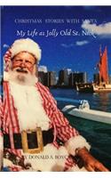 My Life as Jolly Old St.Nick