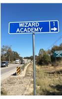 Wizard Academy (A Joy Notes Notebook): Journal, Diary, Notebook, Notepad, Organizer - Lined Paper, 110 Pages, 6 x 9 inches in Size